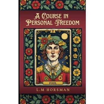 A Course in Personal Freedom