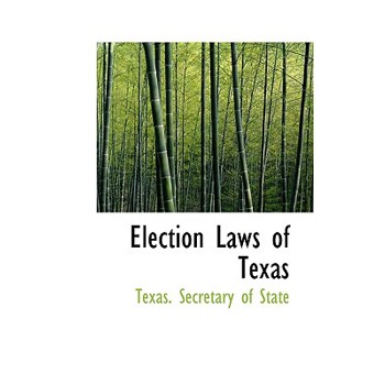 Election Laws of Texas