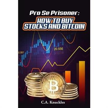 Pro Se Prisoner How to Buy Stocks and Bitcoin
