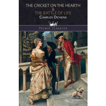 The Cricket on the Hearth & The Battle of LifeTheCricket on the Hearth & The Battle of Lif