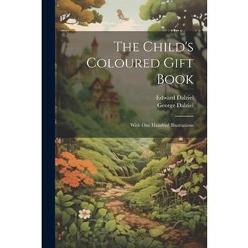 The Child's Coloured Gift Book