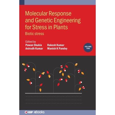 Molecular Response and Genetic Engineering for Stress in Plants, Volume 2