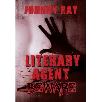 Literary Agent -- Beware