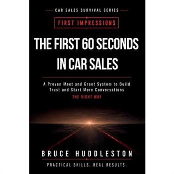 The First 60 Seconds in Car Sales