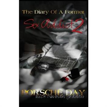 The Diary Of A Former Sex Addict 2
