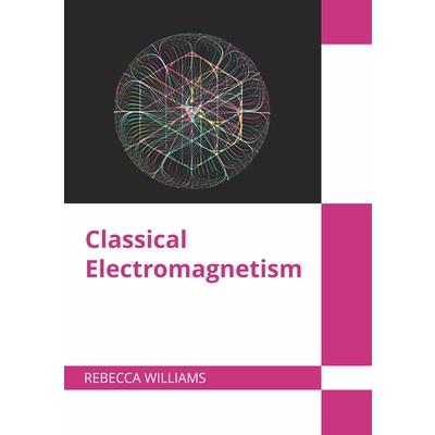 Classical Electromagnetism