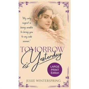 Tomorrow is Yesterday