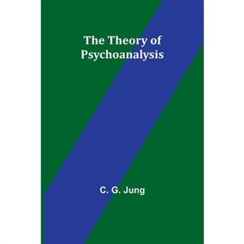 The Theory of Psychoanalysis