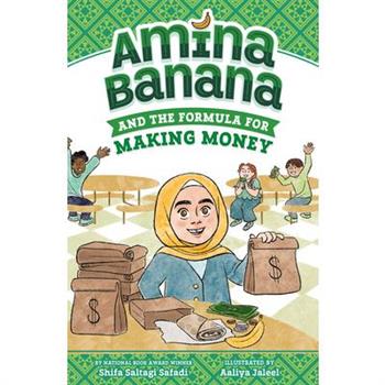 Amina Banana and the Formula for Making Money
