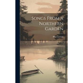 Songs From a Northern Garden