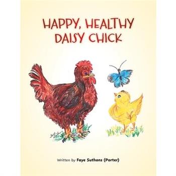 Happy, Healthy Daisy Chick