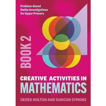 Creative Activities in Mathematics - Book 2