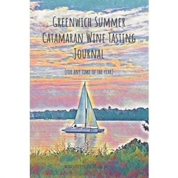 Greenwich Summer Catamaran Wine Tasting Journal