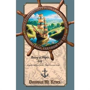 The Extraordinary Voyage of a Tall Ship in a Tiny Pool Far from the Sea