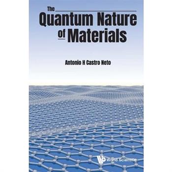 The Quantum Nature of Materials