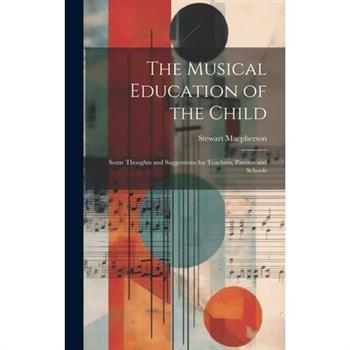 The Musical Education of the Child