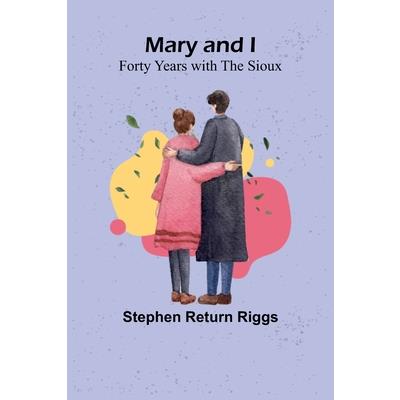 Mary and I