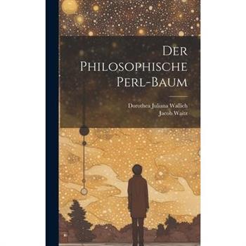 Der Philosophische Perl-baum