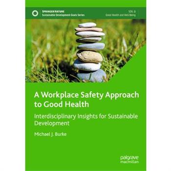 A Workplace Safety Approach to Good Health