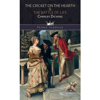 The Cricket on the Hearth & The Battle of LifeTheCricket on the Hearth & The Battle of Lif