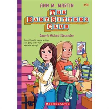 Dawn's Wicked Stepsister (the Baby-Sitters Club #31)