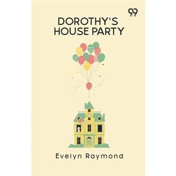 Dorothy's House Party