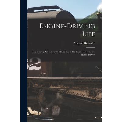 Engine-Driving Life