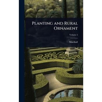 Planting and Rural Ornament