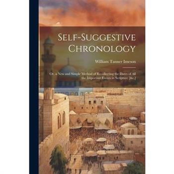 Self-Suggestive Chronology