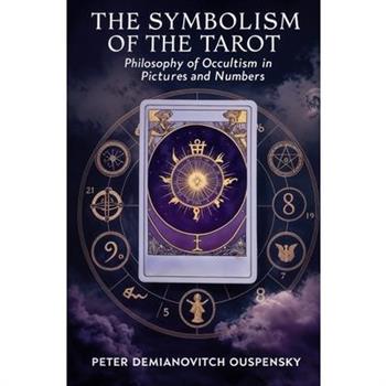 The Symbolism of the Tarot
