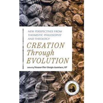 Creation Through Evolution