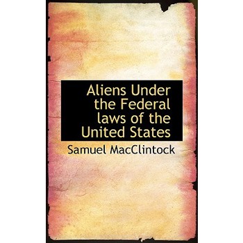 Aliens Under the Federal Laws of the United States