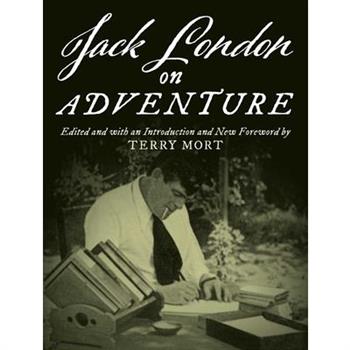 Jack London on Adventure