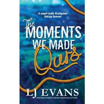 The Moments We Made Ours