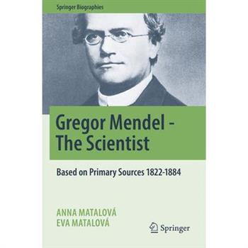 Gregor Mendel - The Scientist