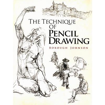 The Technique of Pencil Drawing