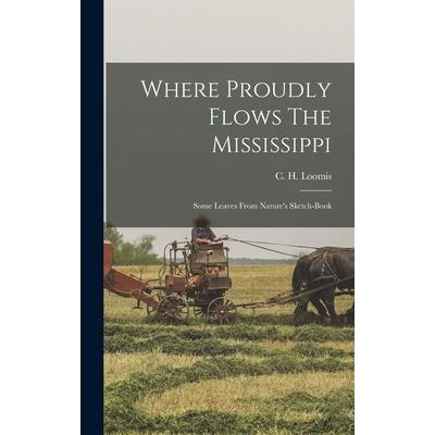 Where Proudly Flows The Mississippi