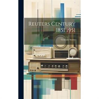 Reuters Century 1851 1951