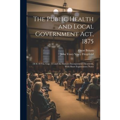 The Public Health and Local Government Act, 1875