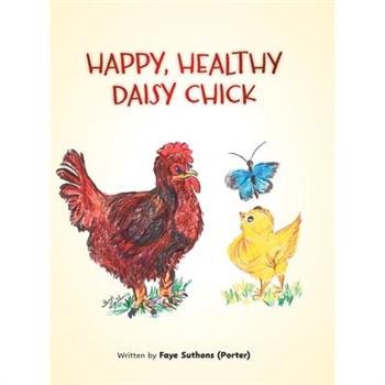Happy, Healthy Daisy Chick