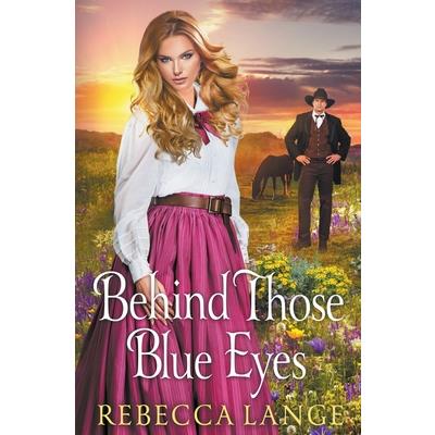 Behind Those Blue Eyes