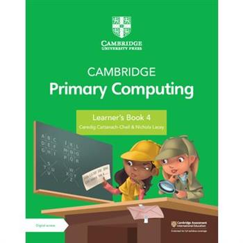 Cambridge Primary Computing Learner's Book 4 with Digital Access (1 Year)