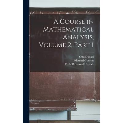 A Course in Mathematical Analysis, Volume 2, part 1