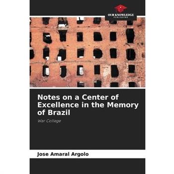 Notes on a Center of Excellence in the Memory of Brazil