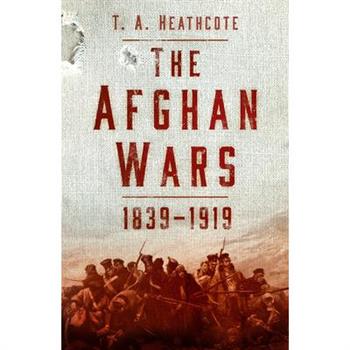 The Afghan Wars 1839-1919