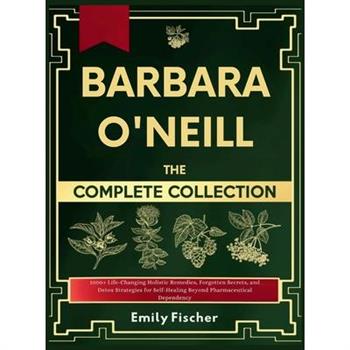 Barbara O’Neill The Complete Collection