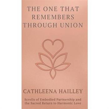 The One That Remembers Through Union