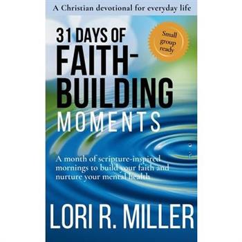 31 Days of Faith-Building Moments