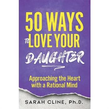 50 Ways to Love Your Daughter