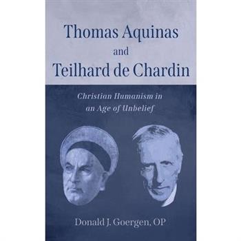 Thomas Aquinas and Teilhard de Chardin